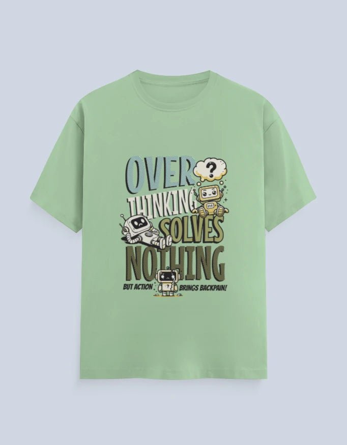 OVERTHINKING SOLVES NOTHING - OUTKAST