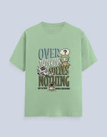 OVERTHINKING SOLVES NOTHING - OUTKAST