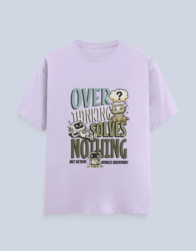 OVERTHINKING SOLVES NOTHING - OUTKAST